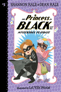 Princess in Black and the Mysterious Playdate