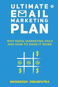 Ultimate Email Marketing Plan