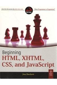 Beginning Html, Xhtml, Css, And Javascript