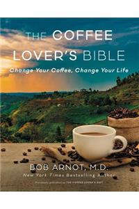 Coffee Lover's Bible