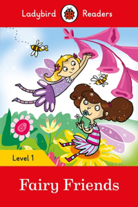 Ladybird Readers Level 1 - Fairy Friends (ELT Graded Reader)