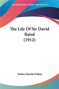 Life Of Sir David Baird (1912)