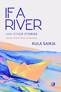 If a River and other stories: Short Stories