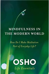 Mindfulness in the Modern World