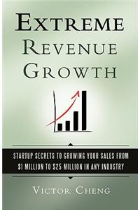 Extreme Revenue Growth