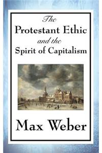Protestant Ethic and the Spirit of Capitalism
