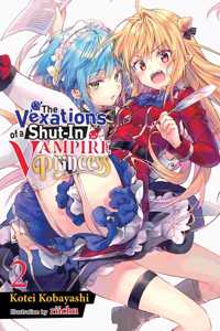 The Vexations of a Shut-In Vampire Princess, Vol. 2 (light novel): Volume 2