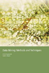 Data Mining Methods and Techniques