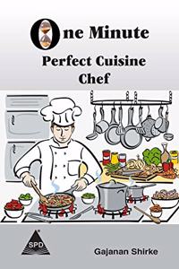 One Minute Perfect Cuisine Chef
