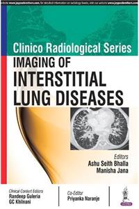 Clinico Radiological Series: Imaging of Interstitial Lung Diseases