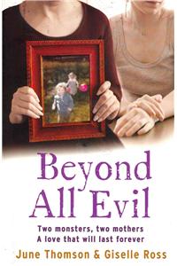 Beyond All Evil