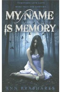 My Name Is Memory