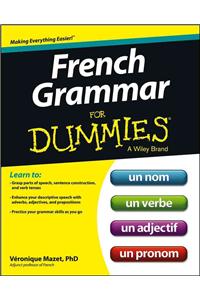 French Grammar For Dummies