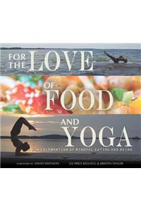 For the Love of Food and Yoga