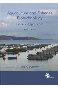 Aquaculture and Fisheries Biotechnology