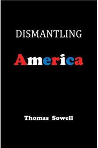 Dismantling America