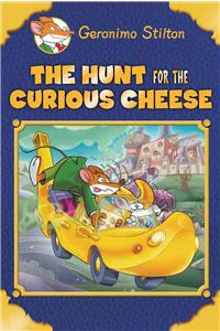 The Hunt for the Curious Cheese (Geronimo Stilton Special Edition)
