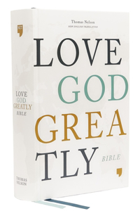 Net, Love God Greatly Bible, Hardcover, Comfort Print