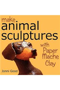 Make Animal Sculptures with Paper Mache Clay