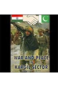 War and Peace in Kargil Sector