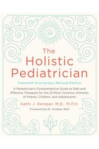 Holistic Pediatrician, Twentieth Anniversary Revised Edition