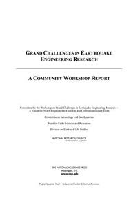 Grand Challenges in Earthquake Engineering Research