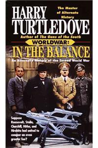 In the Balance (Worldwar, Book One)