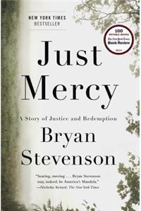 Just Mercy: A Story of Justice and Redemption