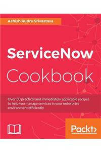 ServiceNow Cookbook