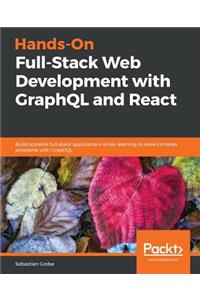 Hands-on Full-Stack Web Development with GraphQL and React