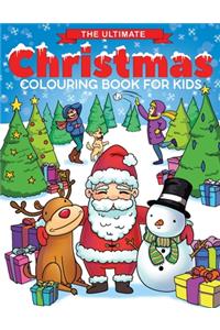 Ultimate Christmas Colouring Book for Kids