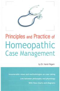 Principles & Practice of Homeopathic Case Management