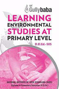 D.El.Ed.-505 Learning Environmental Studies at Primary Level