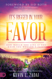 It's Rigged in Your Favor