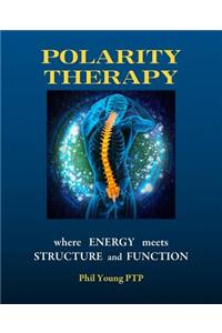 Polarity Therapy - where Energy meets Structure and Function