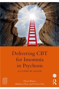 Delivering CBT for Insomnia in Psychosis