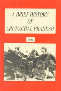 Brief History of Arunachal Pradesh