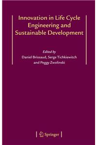Innovation in Life Cycle Engineering and Sustainable Development