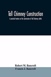 Tall chimney construction