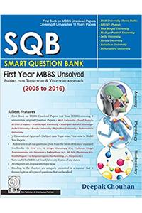 SQB – Smart Question Bank: First Year MBBS Unsolved: (2005-2016)
