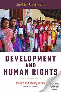 Development and Human Rights: Rhetoric and Reality in India