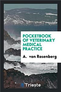 Pocketbook of Veterinary Medical Practice