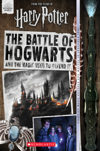 Battle of Hogwarts and the Magic Used to Defend It