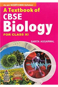 A Textbook CBSE Biology for Class 11: As Per NCERT/CBSE Syllabus