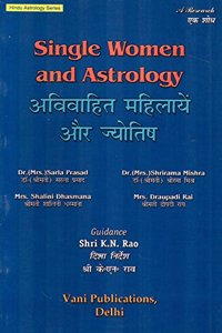 Single Women and Astrology: Hindu Astrology Series