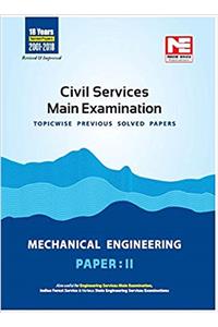 Civil Services Mains Exam: Mechanical Engineering Solved Papers - Vol 2