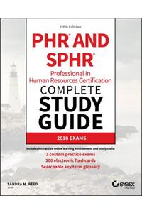 PHR and SPHR Professional in Human Resources Certification Complete Study Guide