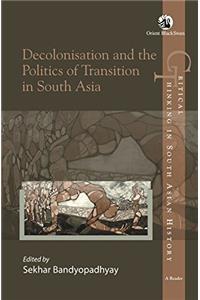 Decolonisation and The Politics of Transition