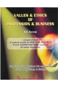 Values & Ethics Of Profession & Business
