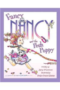 Fancy Nancy and the Posh Puppy